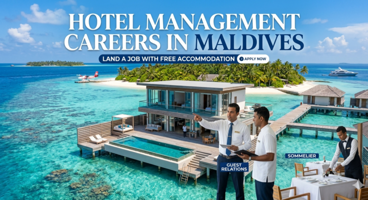 Hotel Management Careers in Maldives